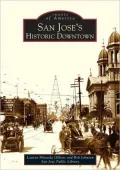 San Jose's Historic Downtown (Images of America Series)