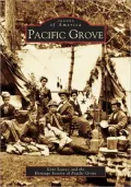 Pacific Grove, CA (Images of America Series)