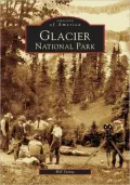 Glacier National Park, Montana (Images of America Series)