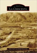 La Crescenta (Images of America Series)