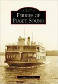 Ferries of Puget Sound (Images of America Series)