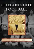 Oregon State Football (Images of Sports Series)