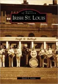 Irish in St. Louis, Missouri (Images of America Series)