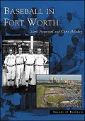 Baseball in Fort Worth, Texas (Images of Baseball Series)