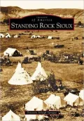 Standing Rock Sioux, South Dakota (Images of America Series)