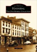 Hannibal, Missouri: The Otis Howell Collection (Images of America Series)