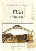 Flint, Michigan: 1890-1960 (Postcard History Series)
