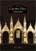 Crown Hill Cemetery, Indiana (Images of America Series)