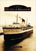 S.S. City of Midland 41, Michigan (Images of America Series)