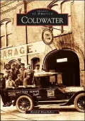 Coldwater, Michigan (Images of America Series)