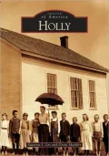 Holly, Michigan (Images of America Series)