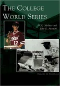 The College World Series, Nebraska (Images of Baseball Series)