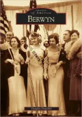 Berwyn , Illinois (Images of America Series)