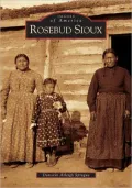 Rosebud Sioux, South Dakota (Images of America Series)