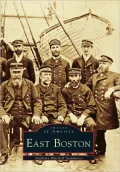 East Boston (Images of America Series)