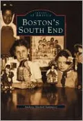 Boston's South End (Images of America Series)