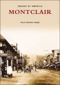 Montclair: A Postcard Guide to Its Past (Images of America Series)