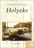 Holyoke, Massachusetts (Postcard History Series)