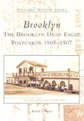 Brooklyn: The Brooklyn Daily Eagle Postcards 1905-1907 (Postcard History Series)