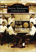 Digital Equipment Corporation, Massachusetts (Images of America Series)
