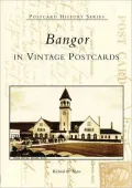 Bangor in Vintage Postcards (Postcard History Series)