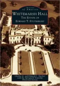 Whitemarsh Hall: The Estate of Edward T. Stotesbury, Pennsylvania (Images of America Series)