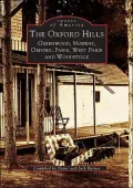 The Oxford Hills, Maine: Greenwood, Norway, Oxford, Paris, West Paris and Woodstock (Images of America Series)