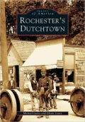 Rochester's Dutchtown, New York (Images of America Series)