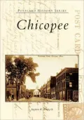 Chicopee, Massachusetts (Postcard History Series)