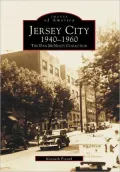 Jersey City, New Jersey 1940-1960, Volume 2: The Dan Mcnulty Collection (Images of America Series)