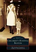 Children's Hospital Boston (Images of America Series)