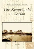 The Kennebunks in Season, Maine (Postcard History Series)