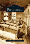 Fitchburg, Massachusettes (Images of America Series)