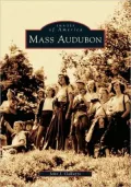 Mass Audubon (Images of America Series)