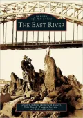 The East River: The Heart of New York (Images of America Series)