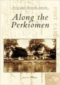 Along the Perkiomen, Pennsylvania (Postcard History Series)