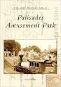 Palisades Amusement Park, New Jersey (Postcard History Series)