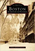 Boston: A Century of Progress (Images of America Series)