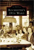 Rochester's 19th Ward, New York (Images of America Series)