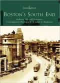 Boston's South End (Then and Now Series)