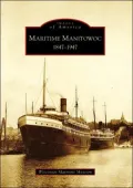 Maritime Manitowoc 1847-1947 (Images of America Series)