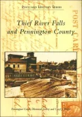 Thief River Falls and Pennington County, Minnesota (Postcard History Series)