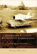 Southern Illinois University Carbondale (Campus History Series)
