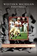 Western Michigan Football (Images of Sports Series)