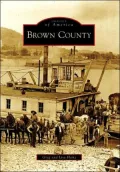 Brown County, Ohio (Images of America Series)