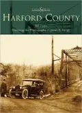 Harford County (Then and Now Series)