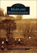 Maryland Steeplechasing (Images of America Series)