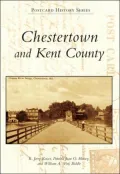 Chestertown and Kent County, Maryland (Postcard History Series)