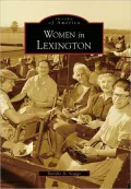 Women in Lexington, Kentucky (Images of America Series)