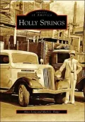 Holly Springs, Mississippi (Images of America Series)